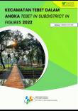 Tebet Subdistrict In Figures 2022