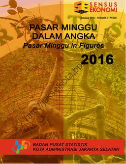 Kecamatan Pasar Minggu Dalam Angka 2016