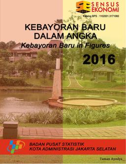 Kebayoran Baru Subdistricts In Figures 2016