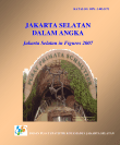 Kota Jakarta Selatan Dalam Angka Tahun 2007