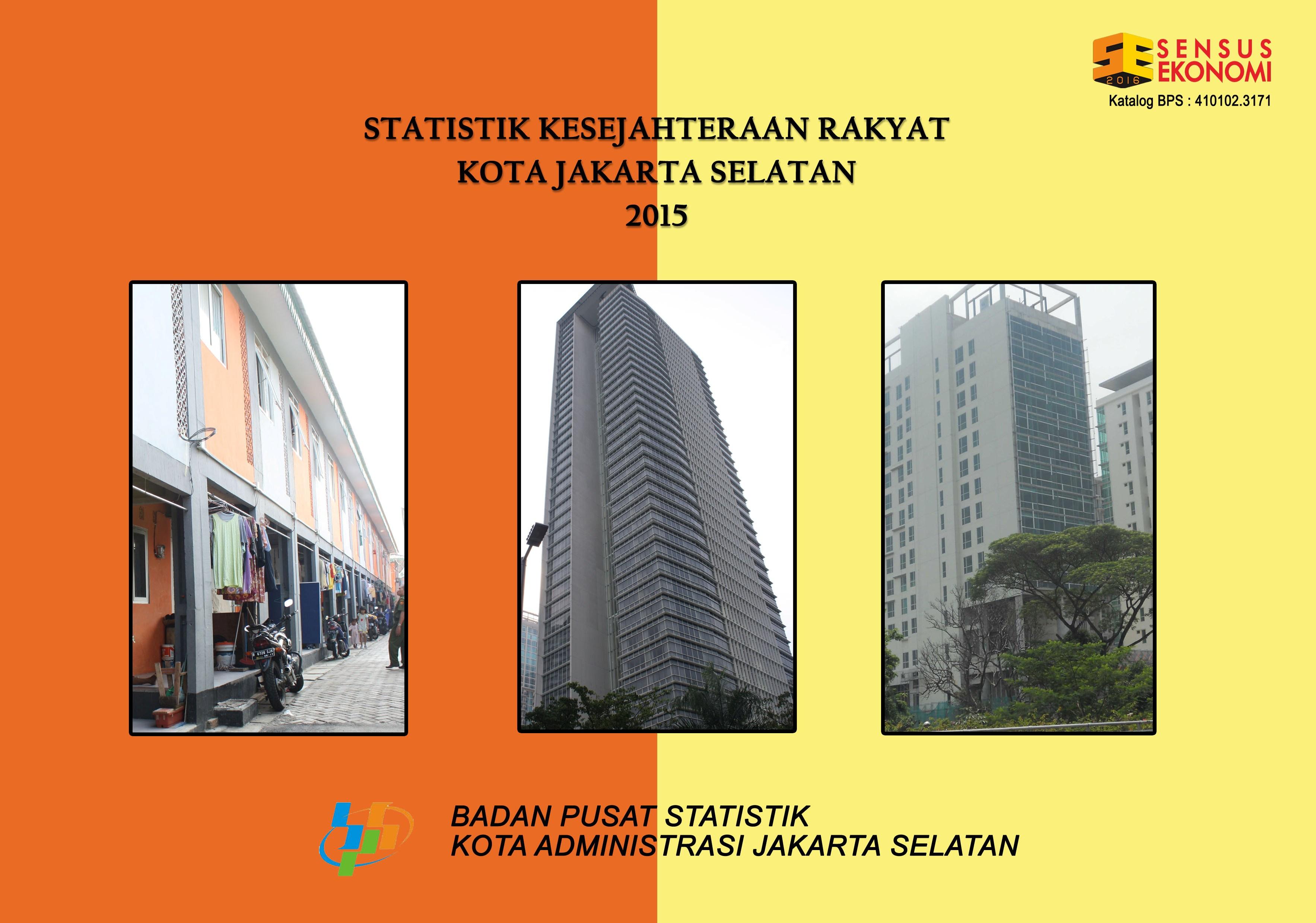 Statistik Kesejahteraan Rakyat Jakarta Selatan 2015