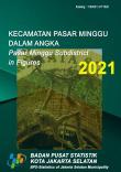 Kecamatan Pasar Minggu Dalam Angka 2021