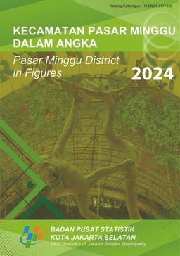 Kecamatan Pasar Minggu Dalam Angka 2024