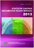 Statistik Daerah Kecamatan Pasar Minggu 2013