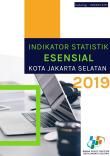 Indikator Statistik Esensial Kota Jakarta Selatan Tahun 2019