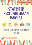 Statistik Kesejahteraan Rakyat Kota Jakarta Selatan Tahun 2021