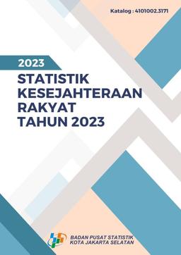 Statistik Kesejahteraan Rakyat Kota Jakarta Selatan Tahun 2023