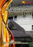 Statistik Daerah Kecamatan Setiabudi 2015